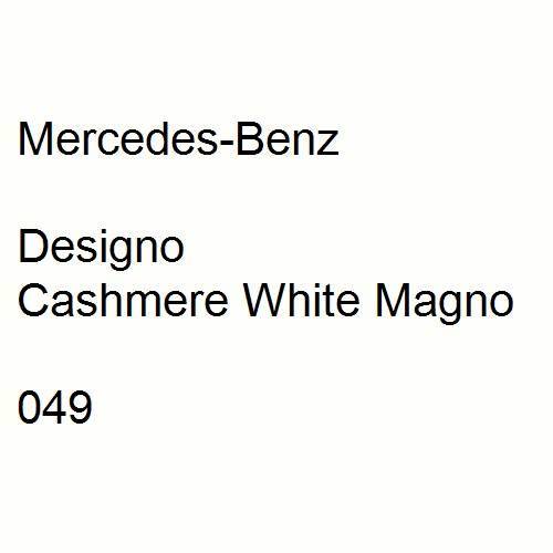 Mercedes-Benz, Designo Cashmere White Magno, 049.